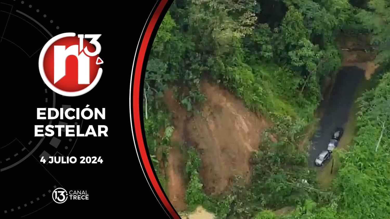 Trece Noticias Edición Estelar | 4 julio 2024. 