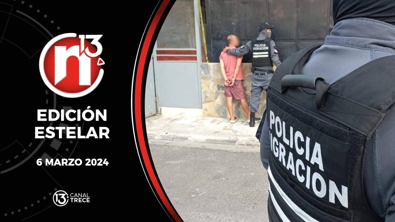 Trece Noticias Edición Estelar 6 marzo 2024.