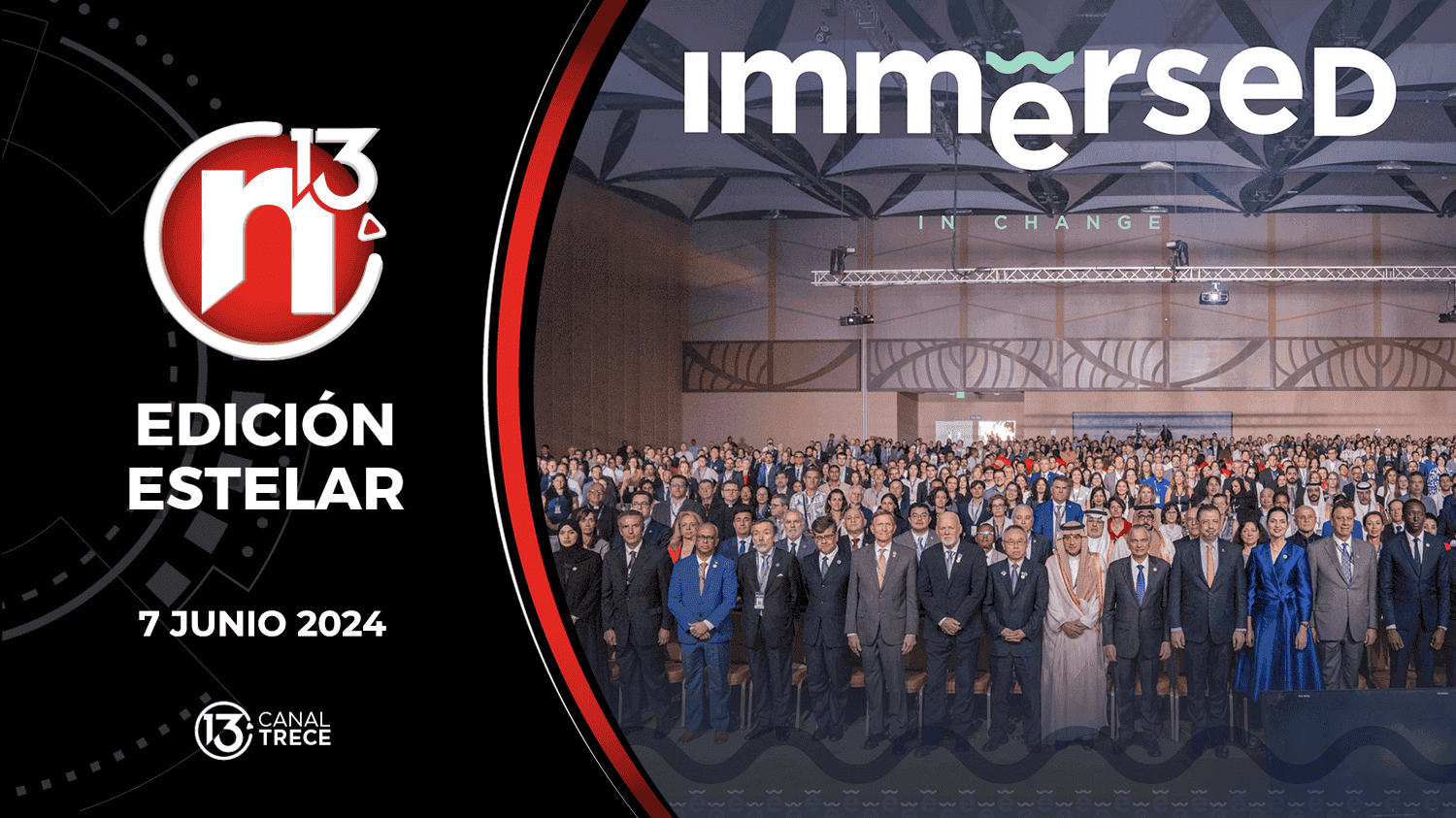 Trece Noticias Edición Estelar | 7 Junio 2024