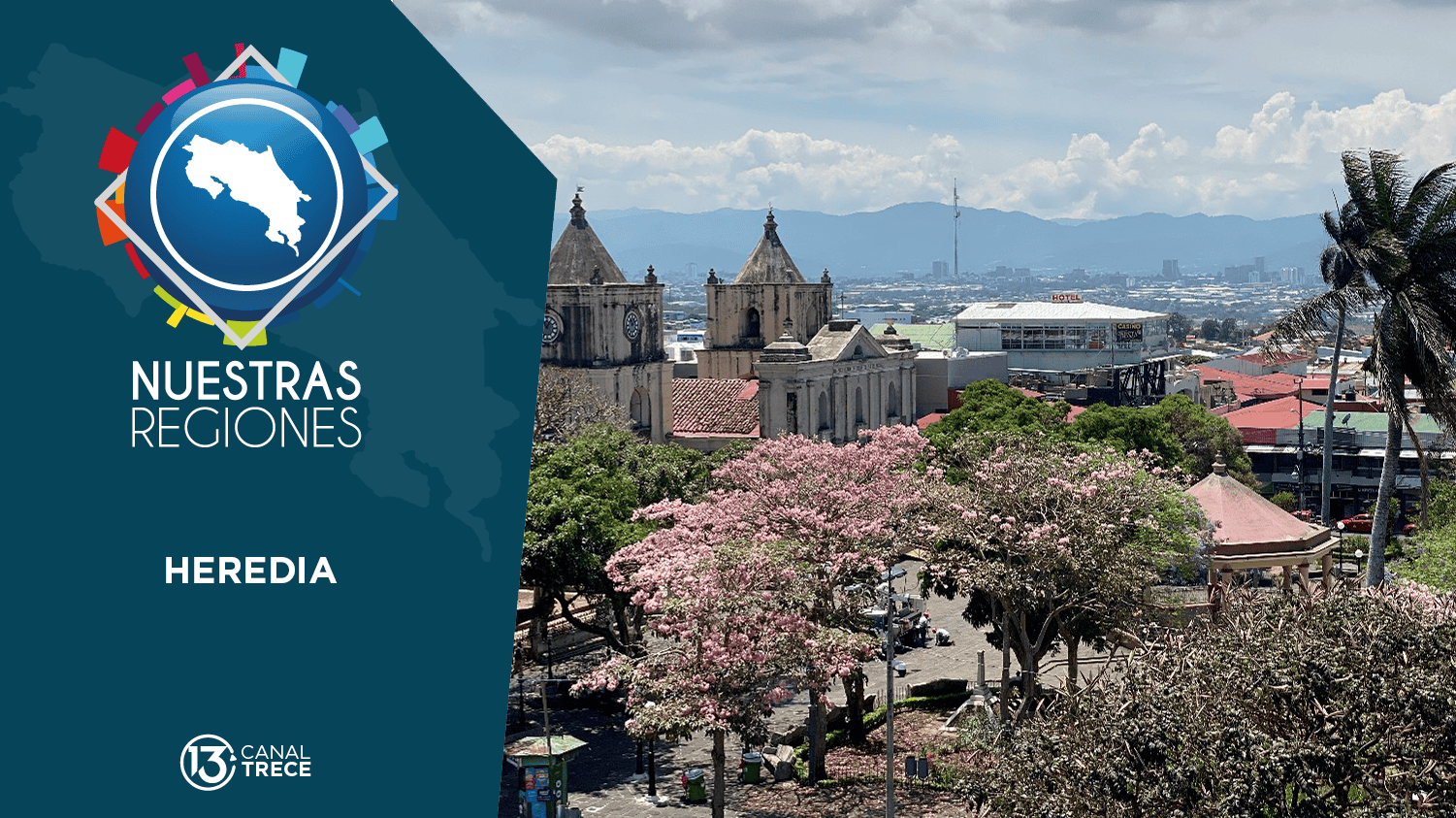 Nuestras Regiones Heredia | Primera parte 