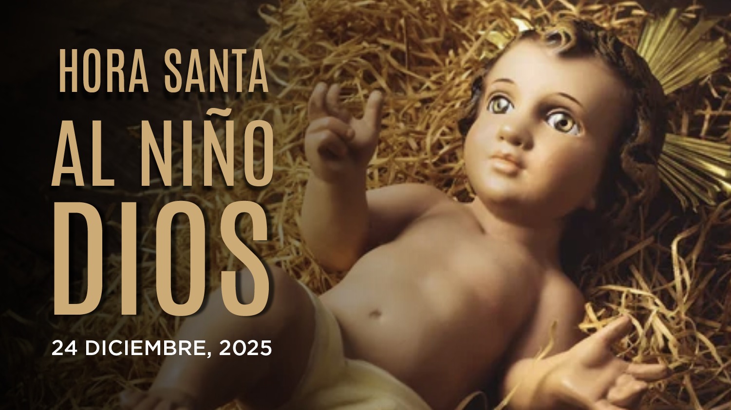 Hora Santa al Niño Dios 