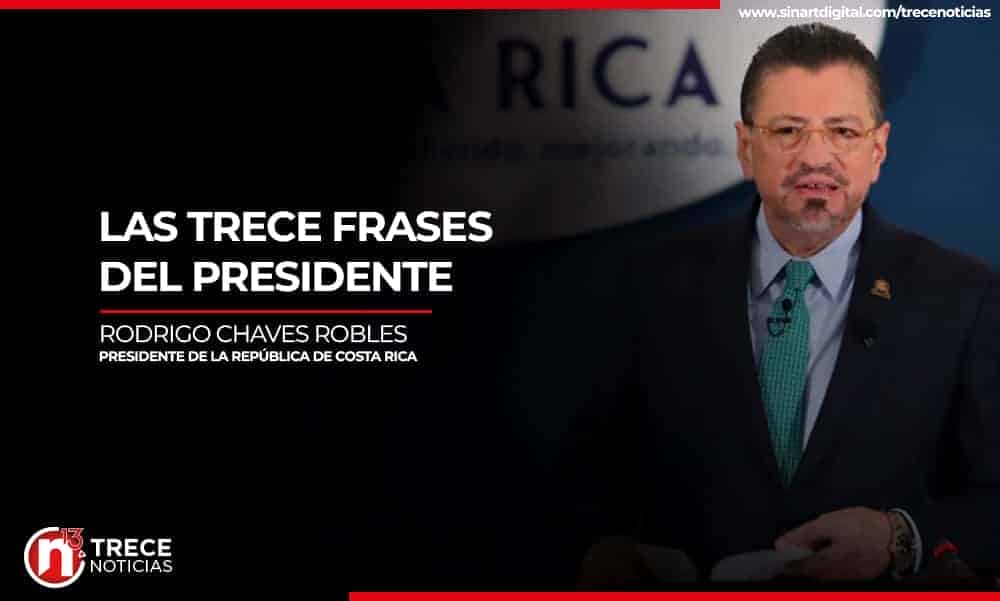 Las trece frases de Rodrigo Chaves