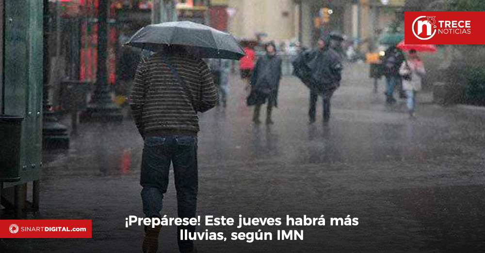 ¡Prepárese! Este jueves habrá más lluvias, según IMN