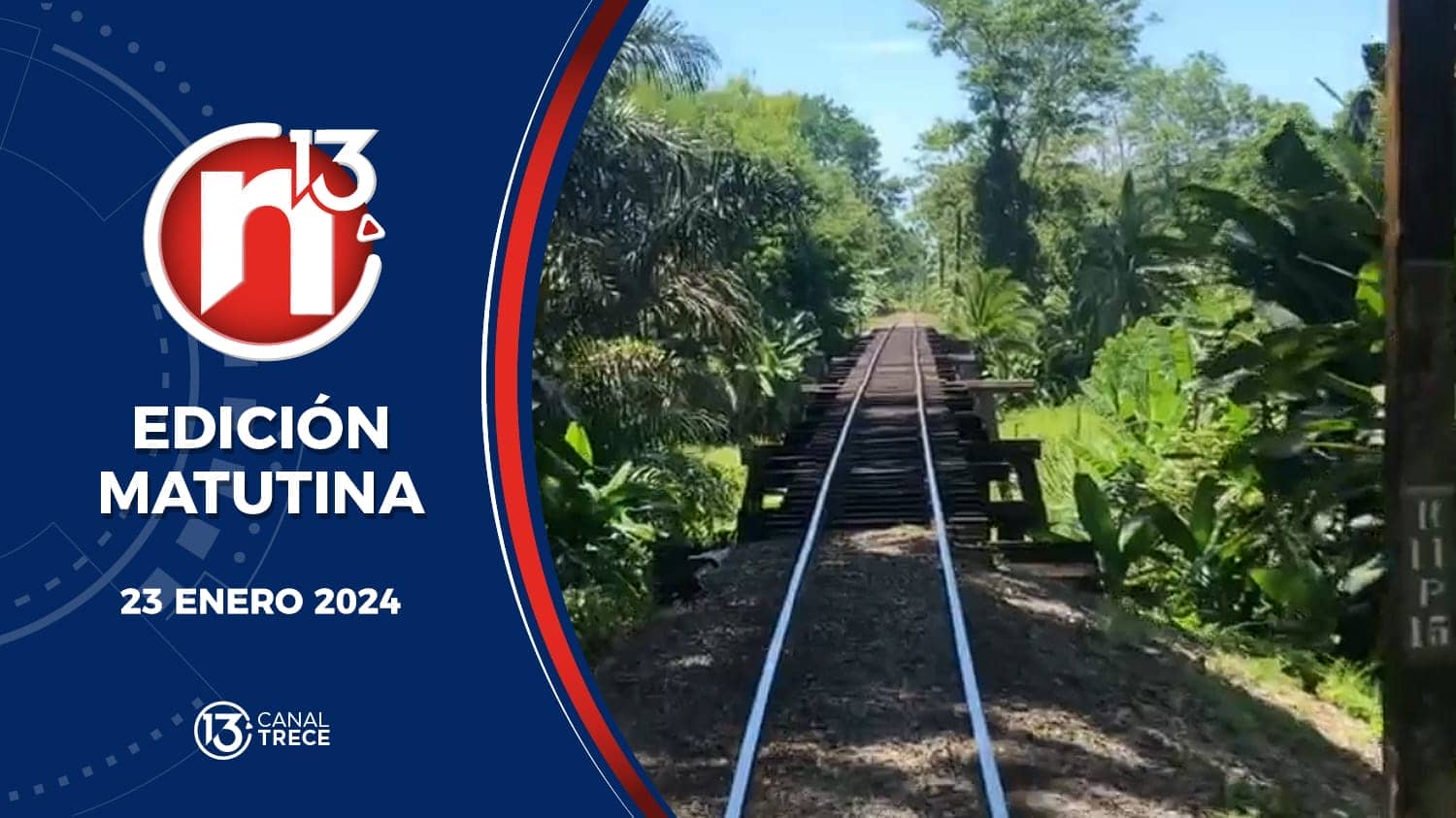 Trece Noticias | Edición Matutina 23 enero 2024.