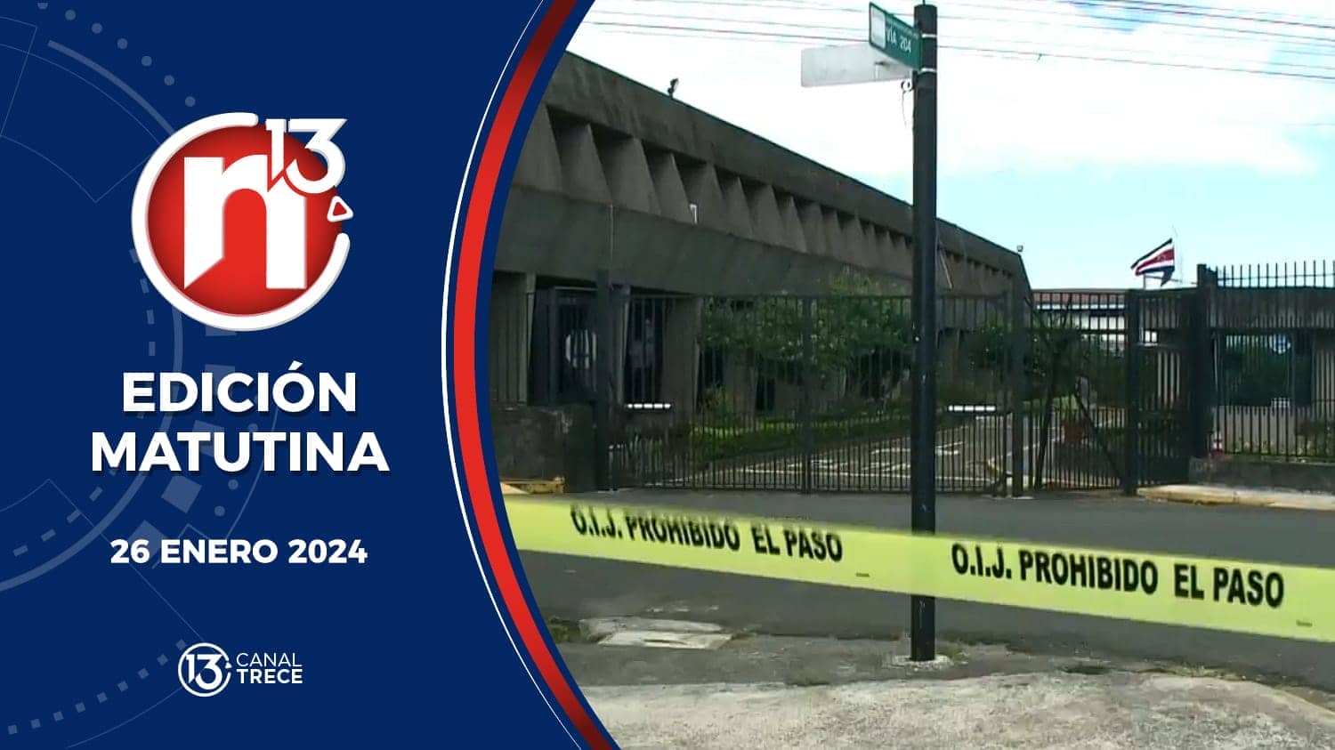 Trece Noticias | Edición Matutina 26 enero 2024.