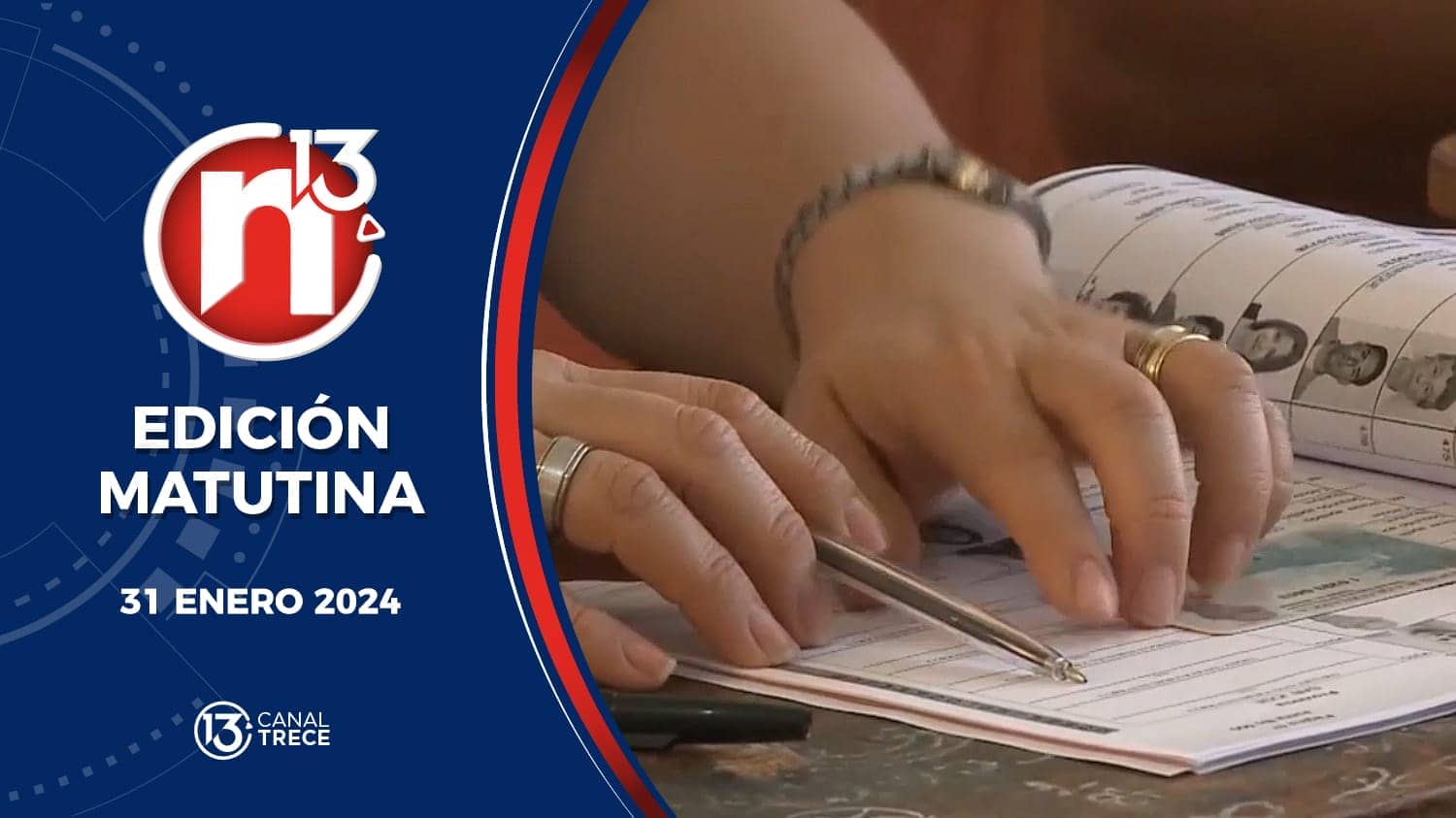 Trece Noticias | Edición Matutina 31 enero 2024.