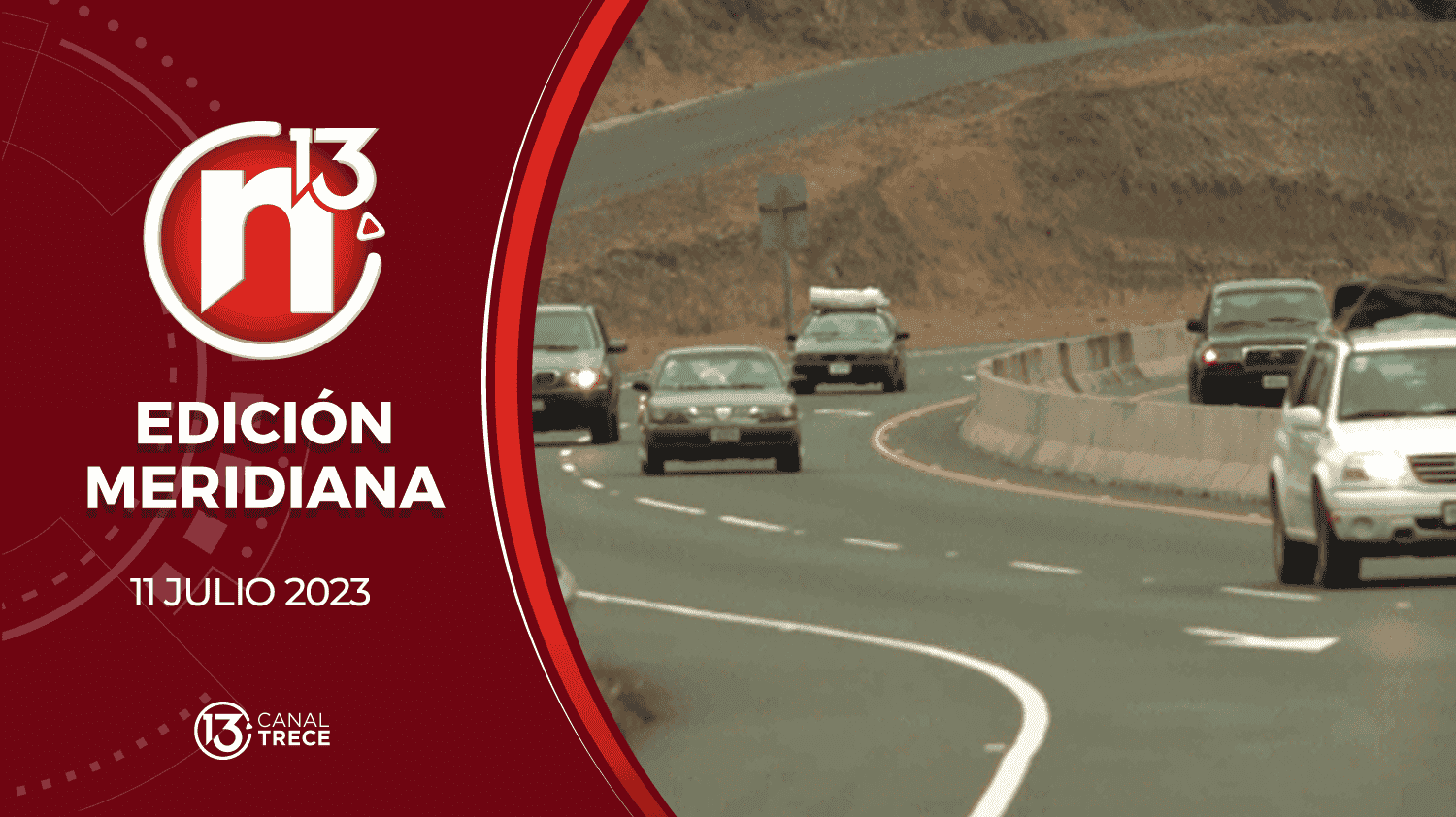Edición Meridiana - 11 Julio 2023 | Trece Noticias