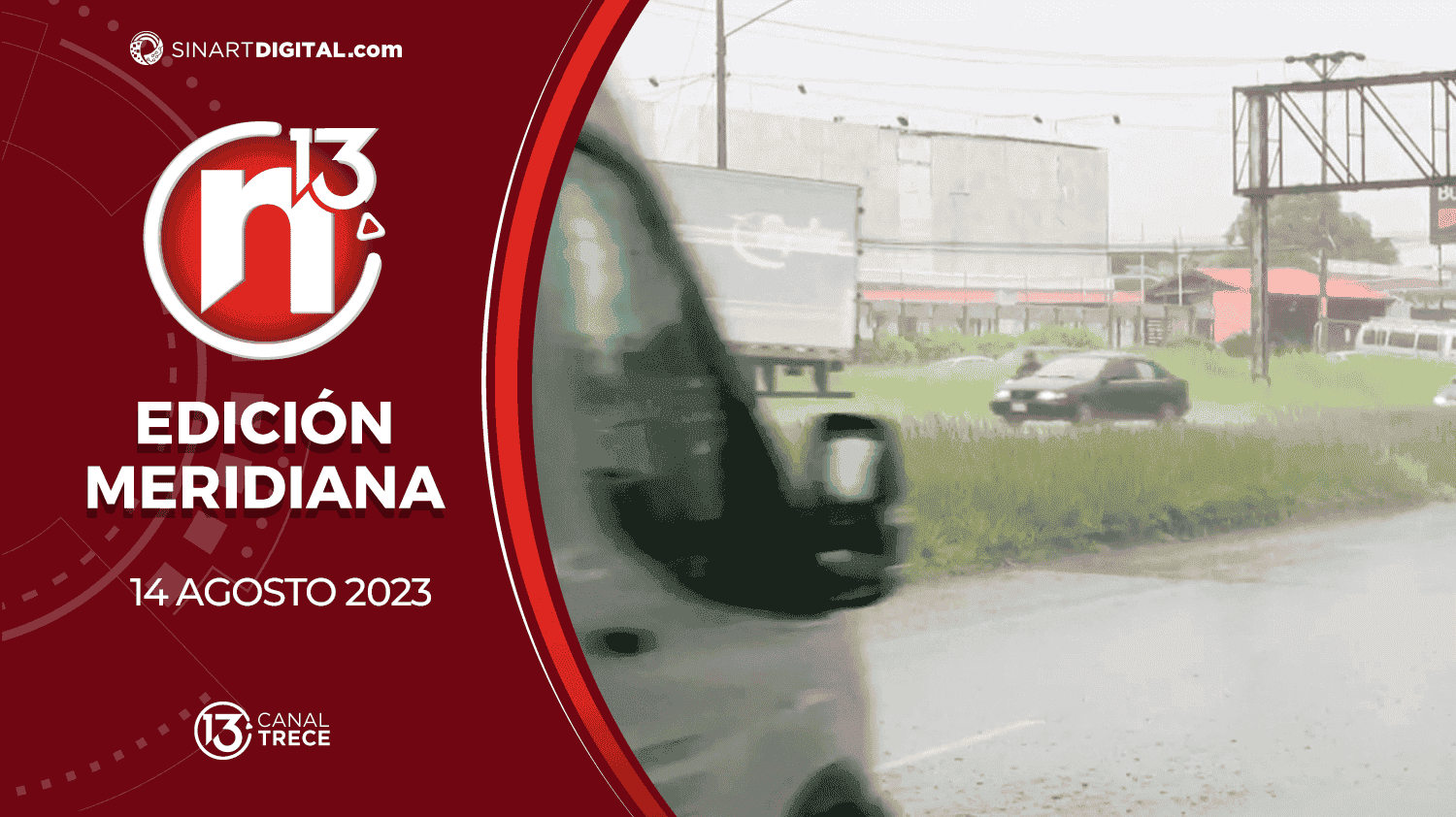Edición Meridiana - 14 agosto 2023 | Trece Noticias