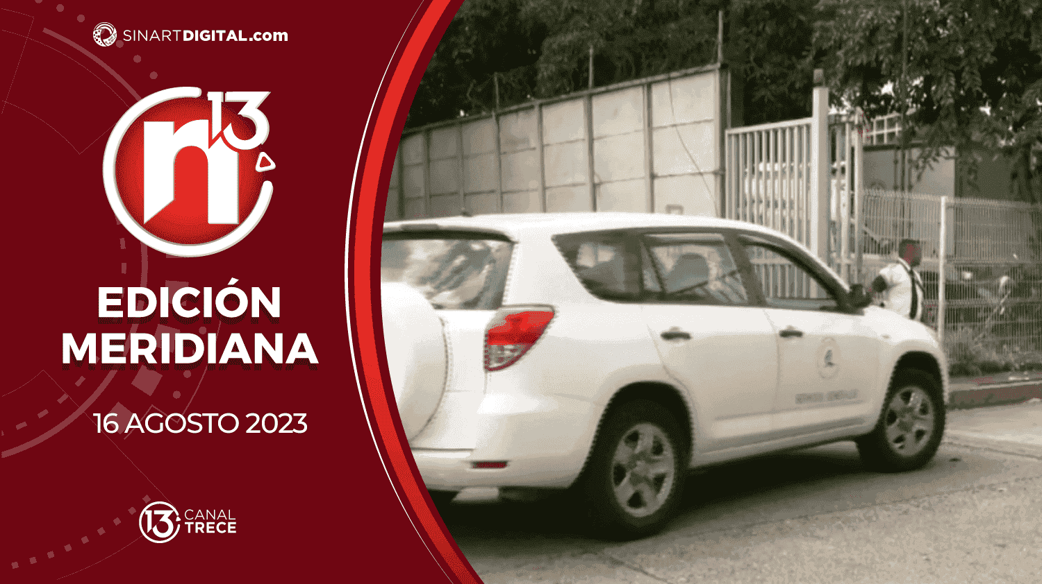 Edición Meridiana - 16 agosto 2023 | Trece Noticias 