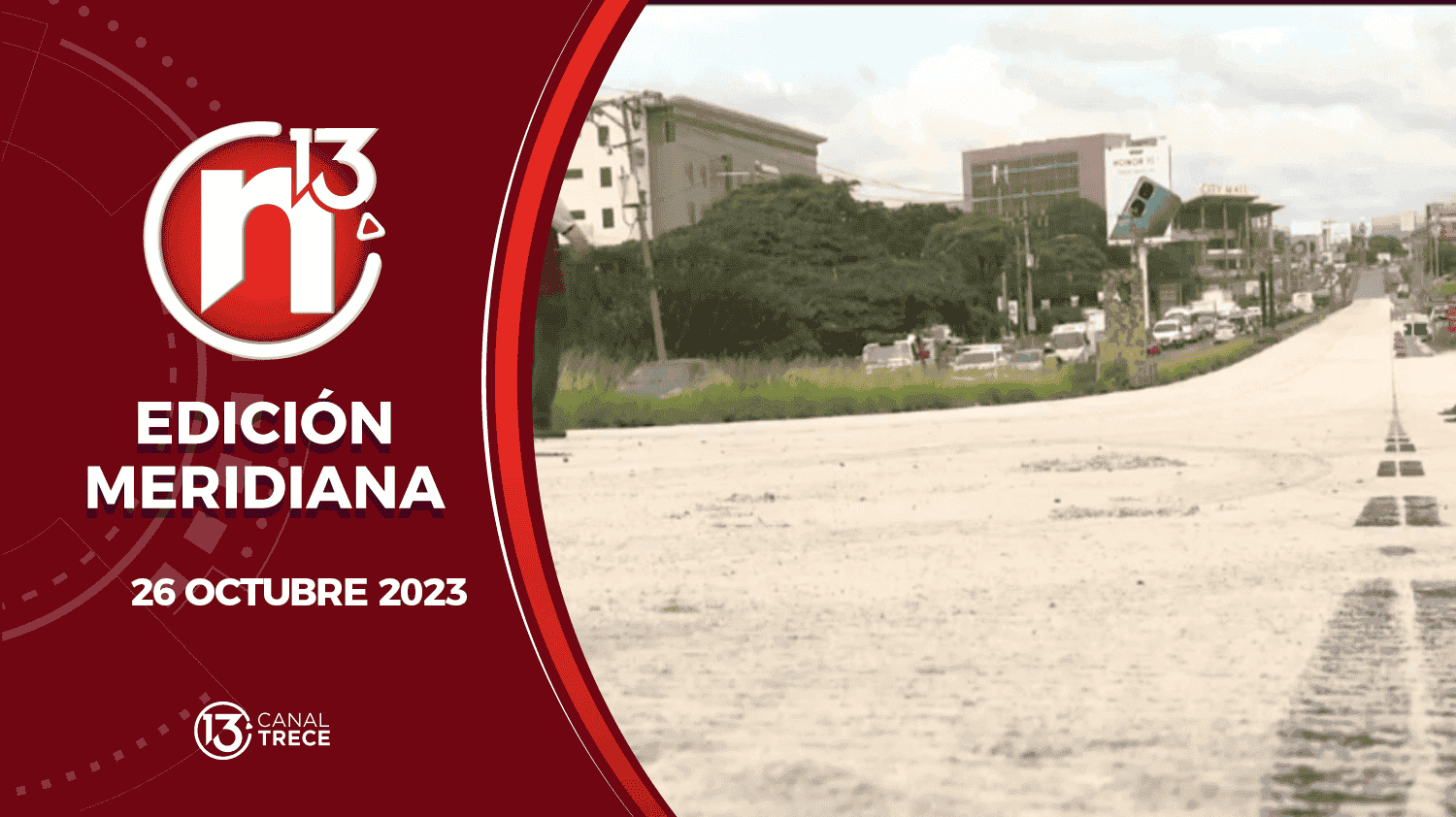 Edición Meridiana - 26 octubre 2023 | Trece Noticias 
