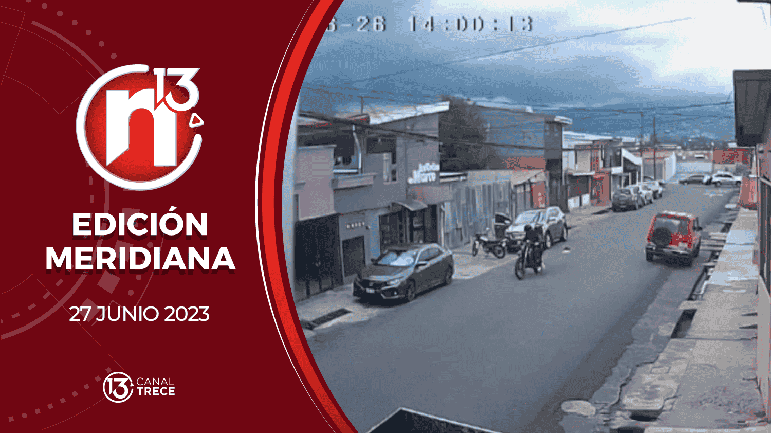 Edición Meridiana - 27 Junio 2023 | Trece Noticias