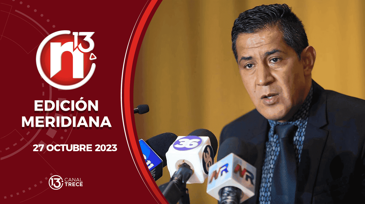 Edición Meridiana - 27 octubre 2023 | Trece Noticias 