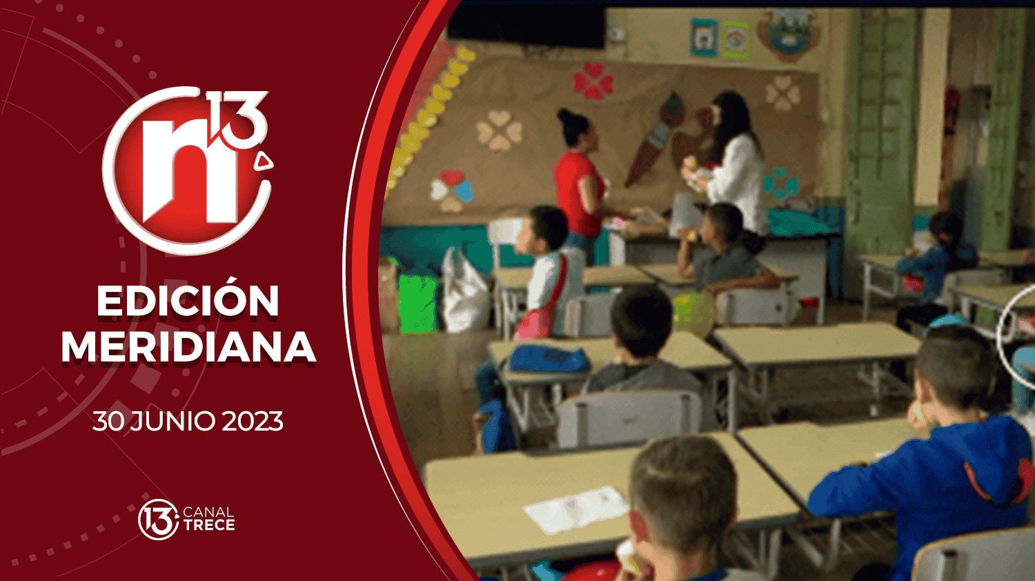 Edición Meridiana - 30 Junio 2023 | Trece Noticias 