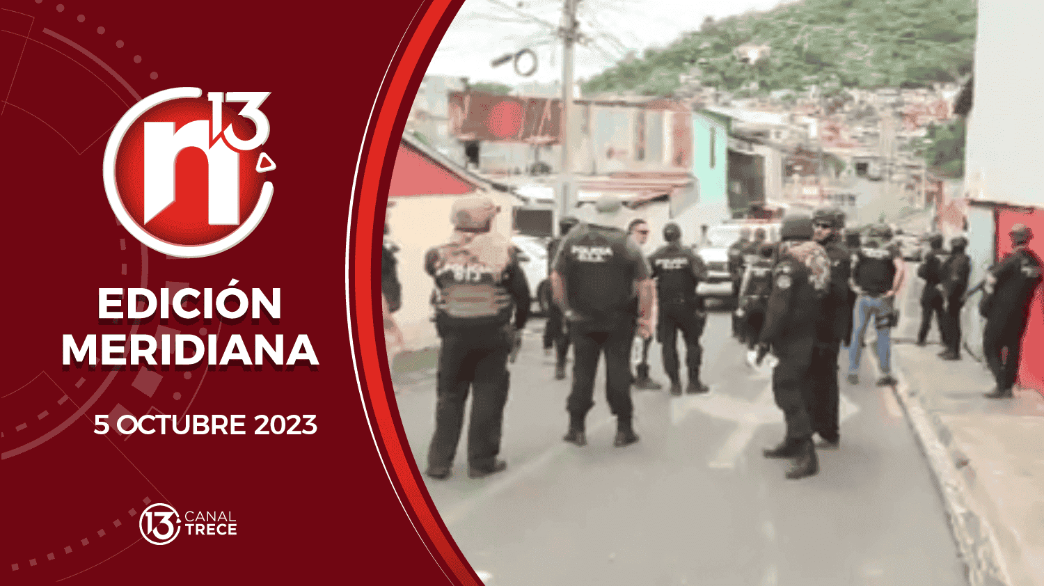 Edición Meridiana - 5 Octubre 2023 | Trece Noticias 