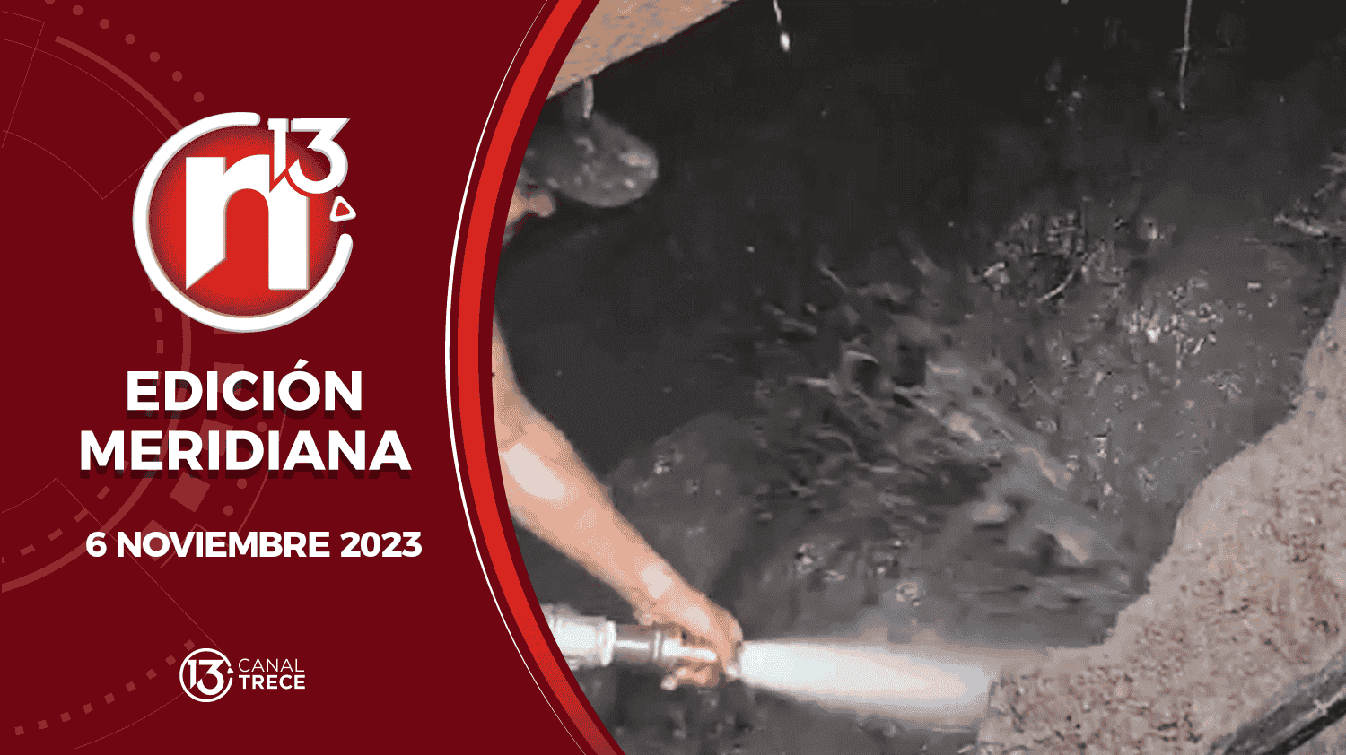 Edición Meridiana - 6 noviembre 2023 | Trece Noticias 