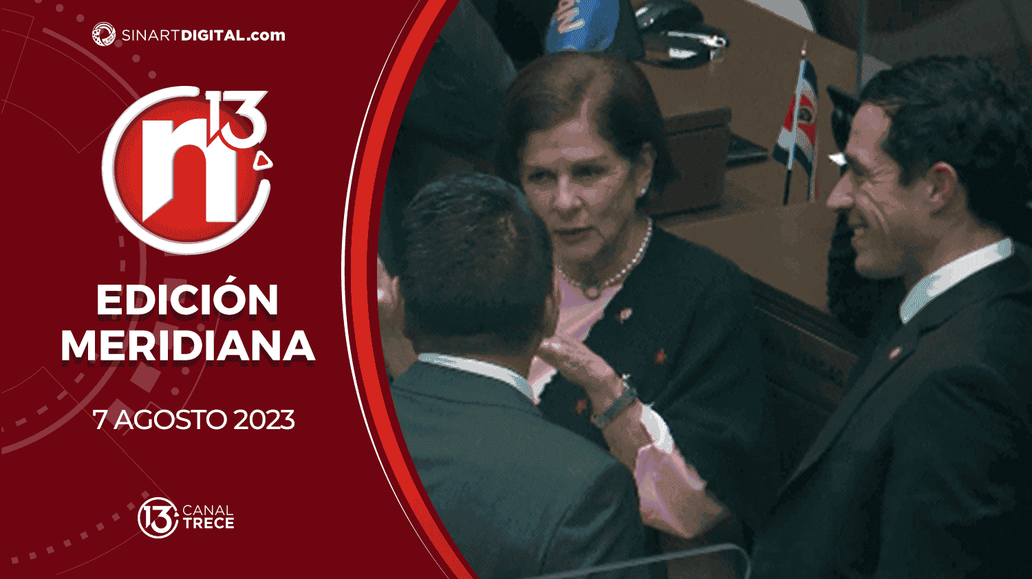 Edición Meridiana - 7 agosto 2023 | Trece Noticias 
