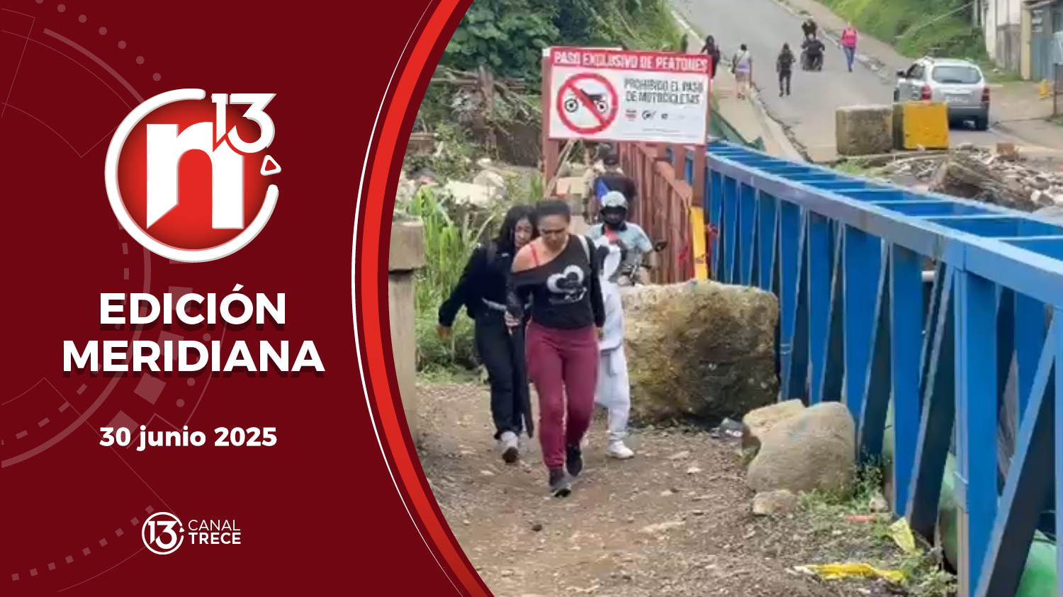 Trece Noticias Edición Meridiana | 30 Junio 2025 