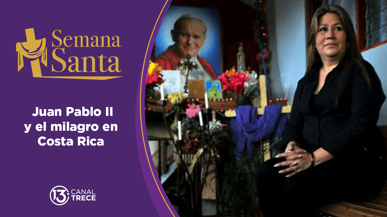 Documental Juan Pablo II:  El Milagro en Costa Rica