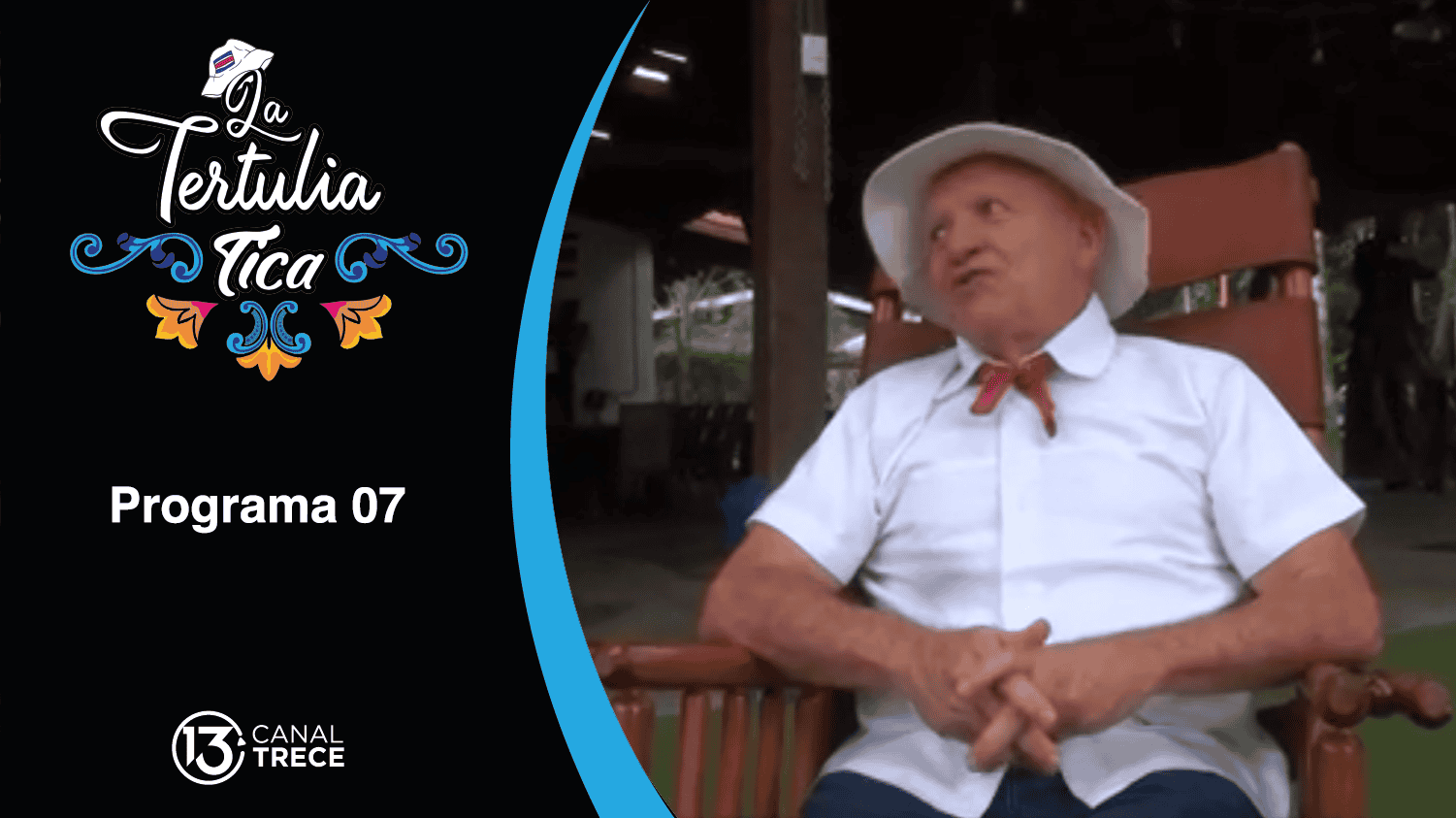 La Tertulia Tica | Programa 07