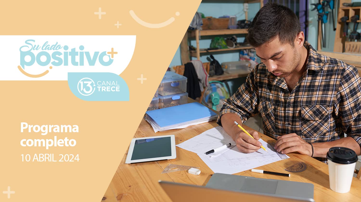 Su Lado Positivo - Programa Completo | 10 abril 2024