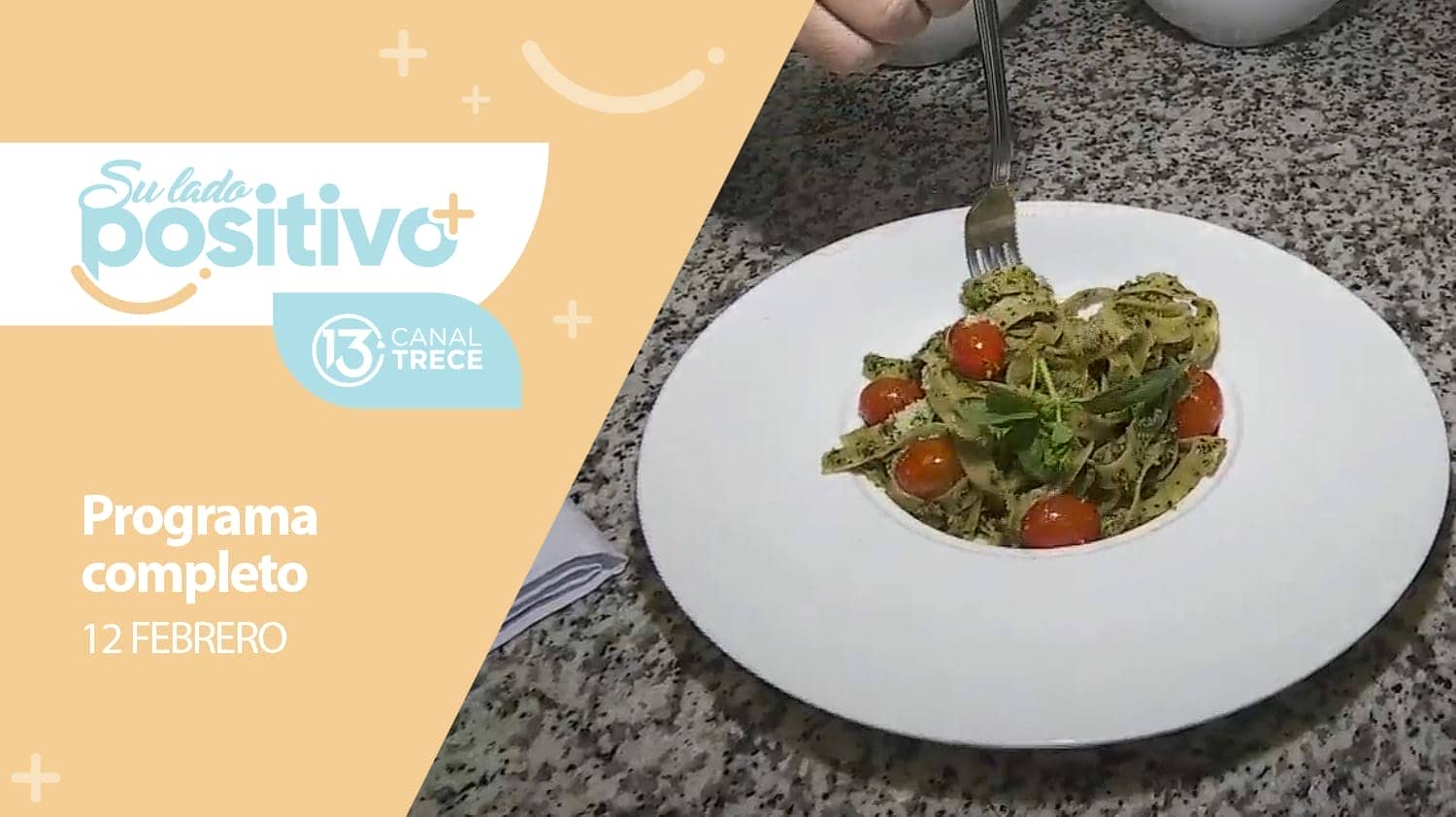 Su Lado Positivo - Programa Completo | 12 febrero 2024.