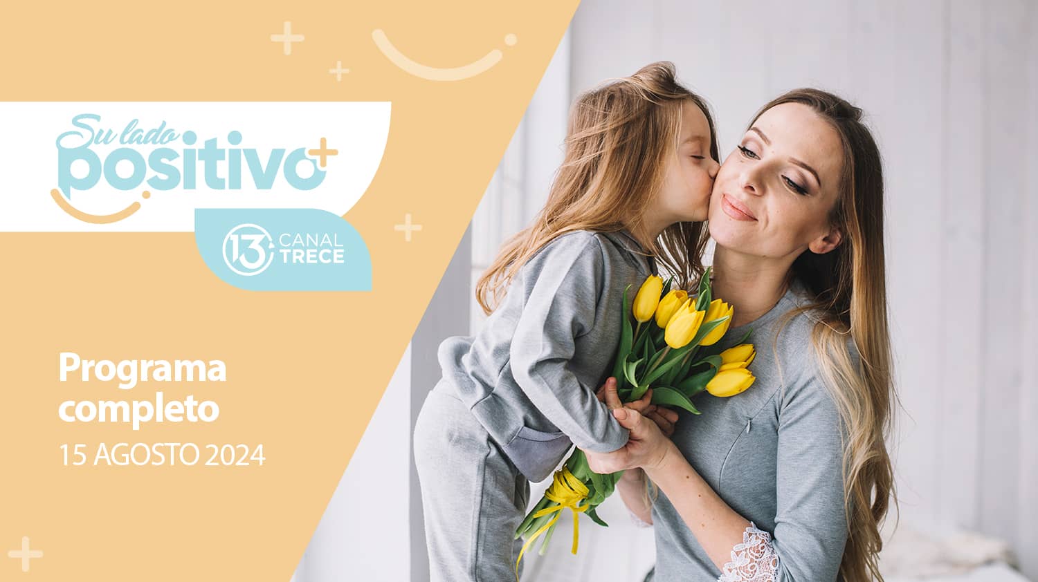 Su Lado Positivo 15 agosto 2024 | Programa completo 