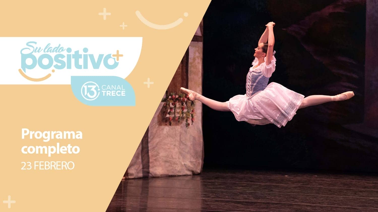 Su Lado Positivo - Programa Completo | 23 febrero 2024. 