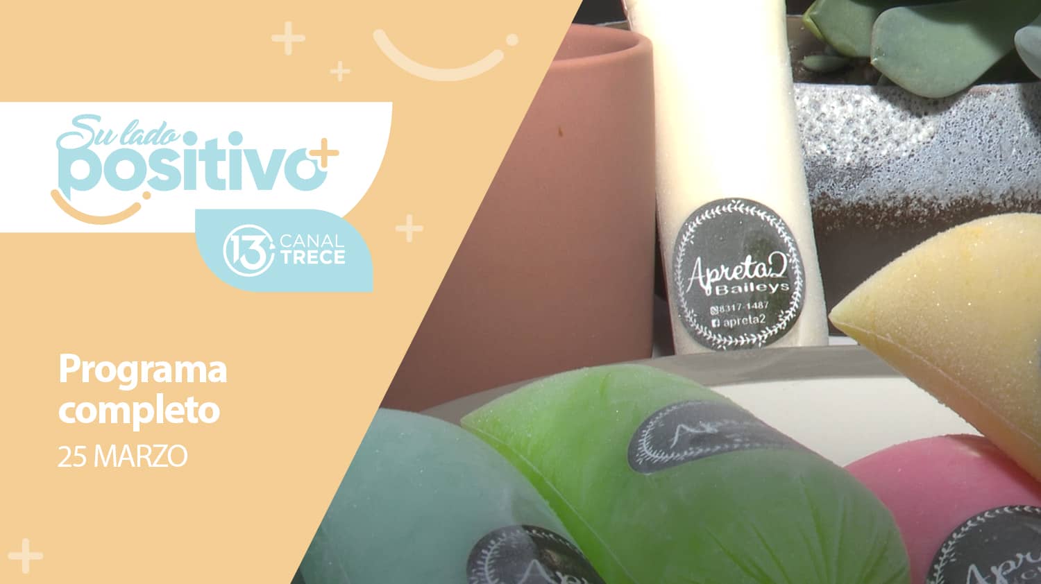 Su Lado Positivo - Programa Completo | 25 marzo 2024.