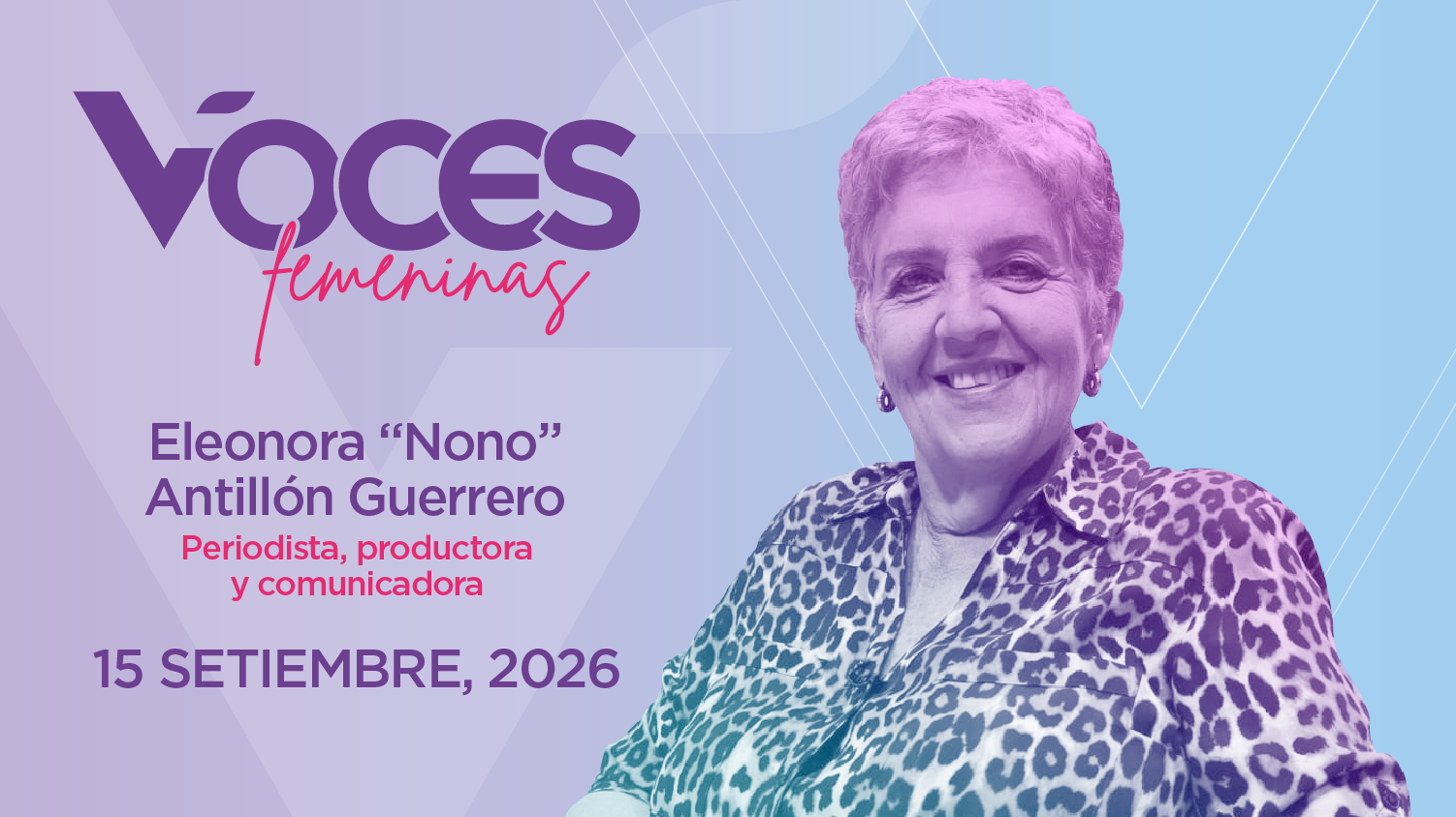 Eleonora “Nono” Antillón Guerrero, periodista, productora y comunicadora